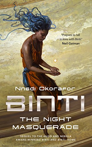 Book cover of "Binti: The Night Masquerade" showing Black women with blue tentacle-like hair and cradling a glowing ball floating above her hands.